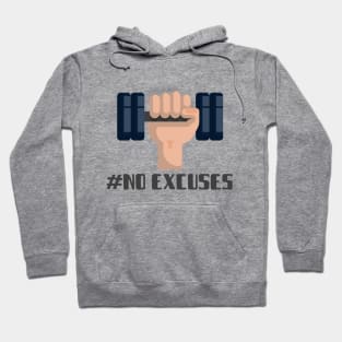 No excuses Hoodie